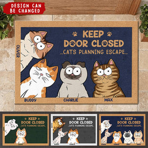 Don't Let The Cat Out No Matter What He Tells You - Cat Personalized Custom Home Decor Decorative Mat - House Warming Gift, Gift For Pet Owners, Pet Lovers