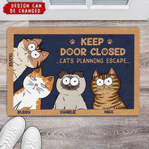 Don't Let The Cat Out No Matter What He Tells You - Cat Personalized Custom Home Decor Decorative Mat - House Warming Gift, Gift For Pet Owners, Pet Lovers