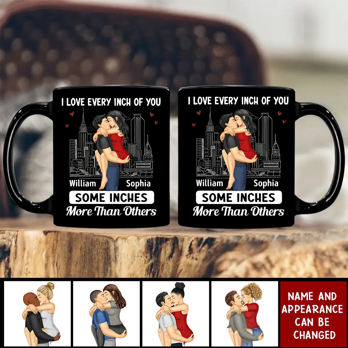 Couple Kissing I Love Every Inch Of You - Personalized Mug