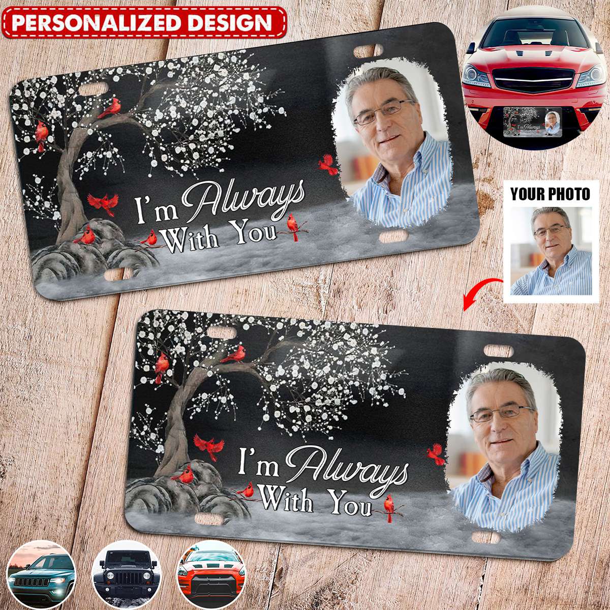 I'm/We Always With You - Personalized Photo License Plate-Gift For In Memory Of Person