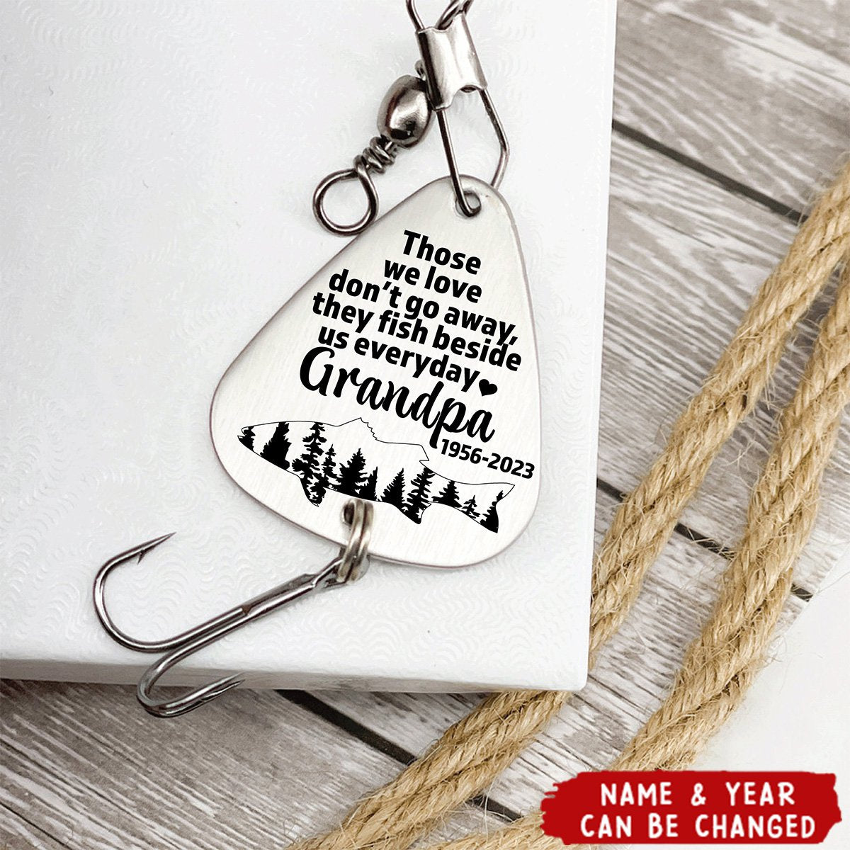 Thoes We Love Don't Go Away - Personalized Remembrance Fishing Lure Keychain