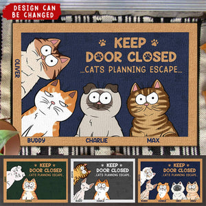 Don't Let The Cat Out No Matter What He Tells You - Cat Personalized Custom Home Decor Decorative Mat - House Warming Gift, Gift For Pet Owners, Pet Lovers