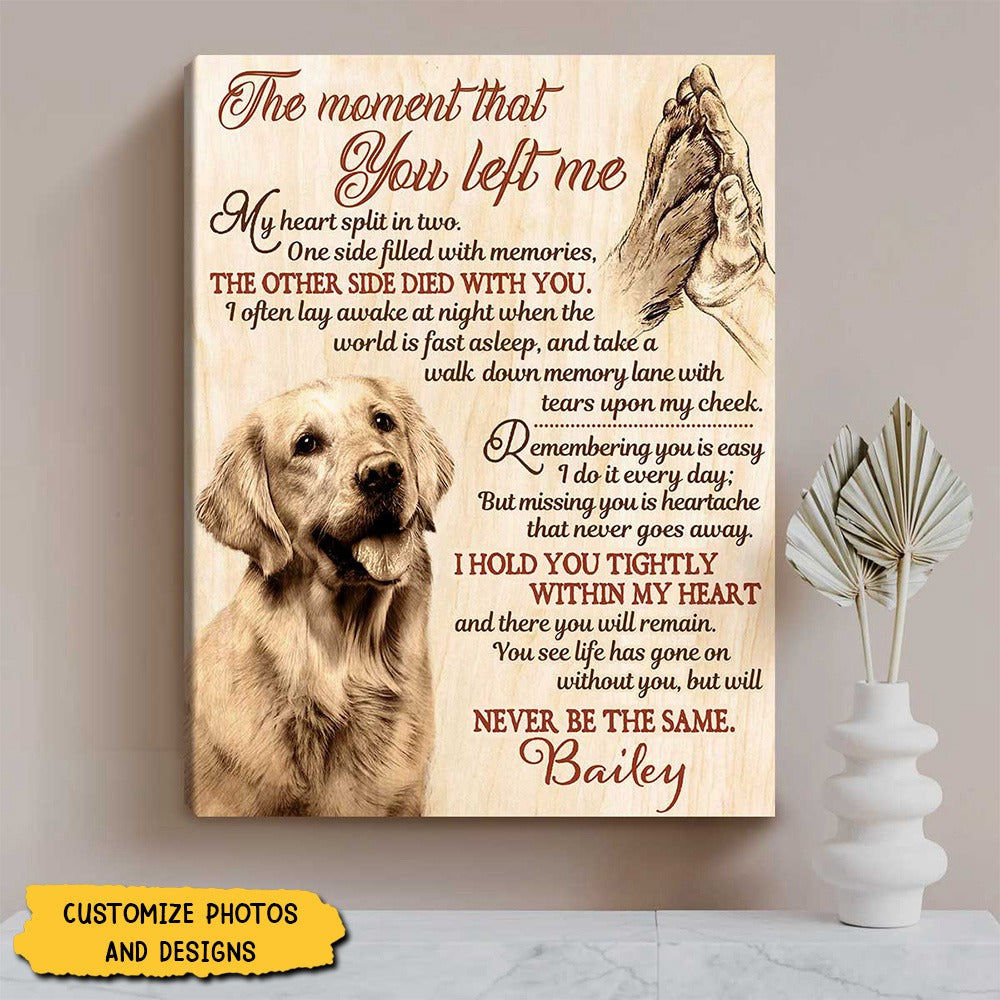 Personalized Dog Memorial Poster, Custom Pet Sympathy Gift, The Moment That You Left Me