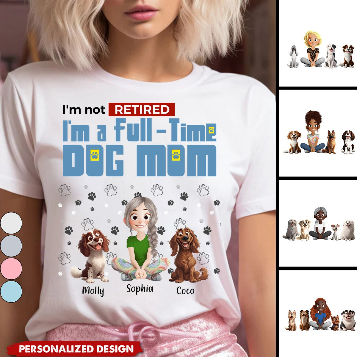 Full-time Dog Mom-Personalized T-Shirt