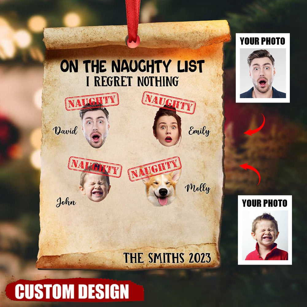 Funny Family Upload Photo Gift, On The Naughty List We Regret Nothing Personalized Ornament