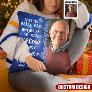 Custom Photo Hug This Pillow And Know I'm Here - Memorial Personalized Custom Pillow - Christmas Gift, Sympathy Gift For Family Members